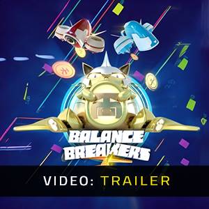 Balance Breakers - Trailer