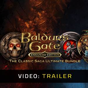 Baldur’s Gate The Classic Saga Bundle Video-Trailer
