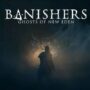 Banishers: Ghosts of New Eden: Welche Edition Wählen?