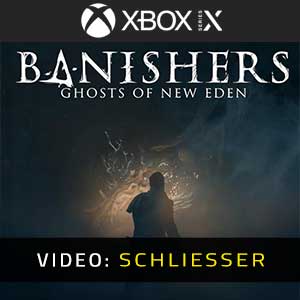 Banishers Ghosts of New Eden Xbox Series Video Trailer