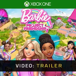 Barbie Project Friendship Xbox One - Trailer