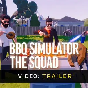 BBQ Simulator: The Squad - Video Trailer
