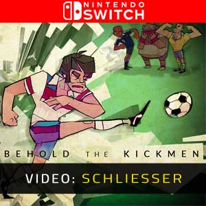 Behold the Kickmen Nintendo Switch - Video-Trailer