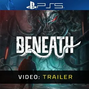Beneath PS5 - Video-Trailer