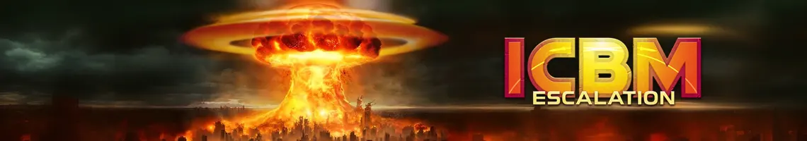 ÜBERNIMM DIE KONTROLLE ÜBER EINEN GLOBALEN NUKLEARKRIEG: ICBM ESCALATION