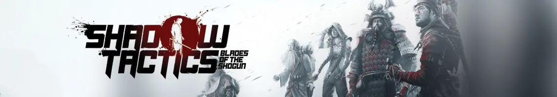 EIN NINJA-INFILTRATIONSSPIEL MIT STEALTH-FOCUS: SHADOW TACTICS BLADES OF THE SHOGUN