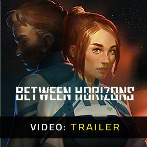 Between Horizons Video Trailer