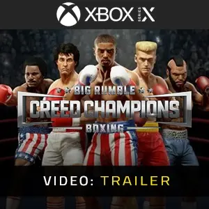 Big Rumble Boxing Creed Champions Xbox Series X Video Trailer