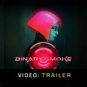 Binary Smoke - Trailer