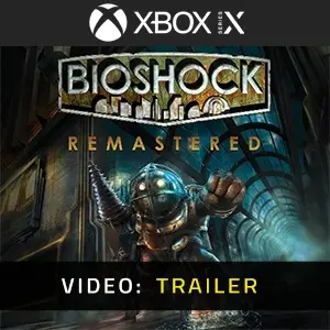 BioShock Remastered Xbox Series - Video-Trailer