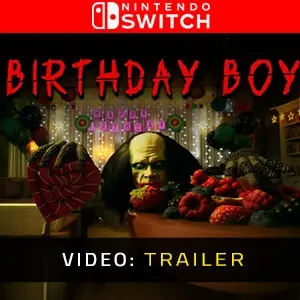 Birthday Boy Nintendo Switch - Video Trailer