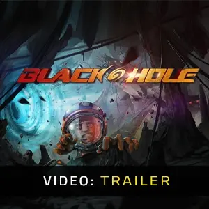 BLACKHOLE - Trailer