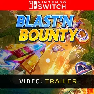 Blast'N Bounty Nintendo Switch - Video Trailer
