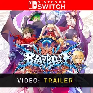BlazBlue Centralfiction Nintendo Switch- Video Trailer