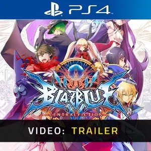 BlazBlue Centralfiction PS4- Video Trailer