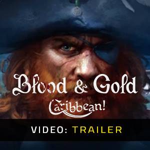 Blood and Gold Caribbean Video Trailer