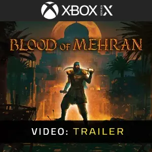 Blood of Mehran Xbox Series - Video Trailer