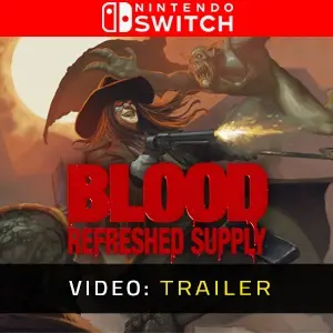 Blood: Refreshed Supply Nintendo Switch - Trailer