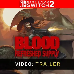 Blood: Refreshed Supply Nintendo Switch 2 - Trailer