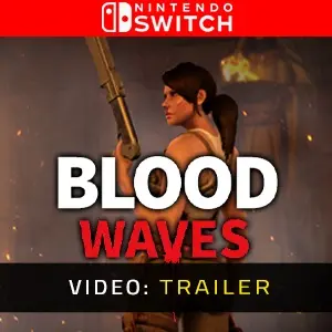 Blood Waves Nintendo Switch - Video Anhänger