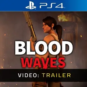 Blood Waves PS4 - Video Anhänger