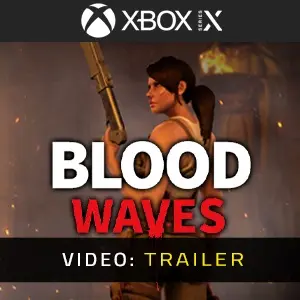 Blood Waves Xbox Series - Video Anhänger