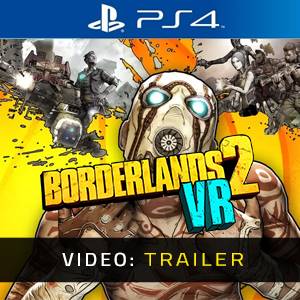 Borderlands 2 VR PS4 Video Trailer