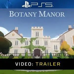 Botany Manor - Video Trailer