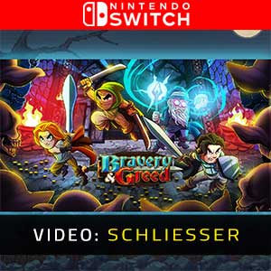 Bravery & Greed Nintendo Switch- Video-Schliesser