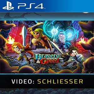 Bravery & Greed PS4- Video-Schliesser
