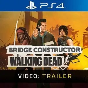 Bridge Constructor: The Walking Dead PS4 - Video-Trailer