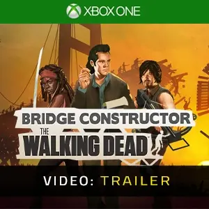 Bridge Constructor: The Walking Dead Xbox One - Video-Trailer