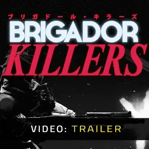 Brigador Killers - Video Trailer