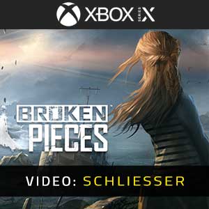 Broken Pieces Xbox Series- Video-Schliesser