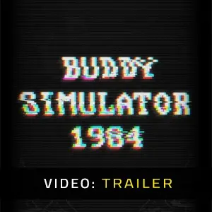 Buddy Simulator 1984 - Video Trailer