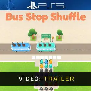Bus Stop Shuffle PS5 – Trailer