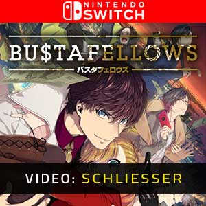 Bustafellows Nintendo Switch Video-Trailer