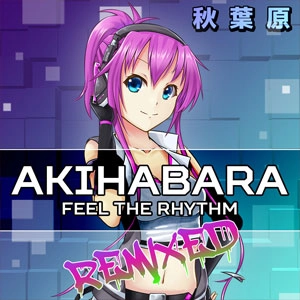 Akihabara Feel the Rhythm Remixed Switch