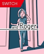 and Roger Switch