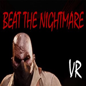 Beat the Nightmare Evil Dreams Simulator VR Key kaufen Preisvergleich