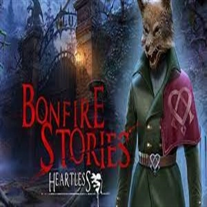 Bonfire Stories Heartless