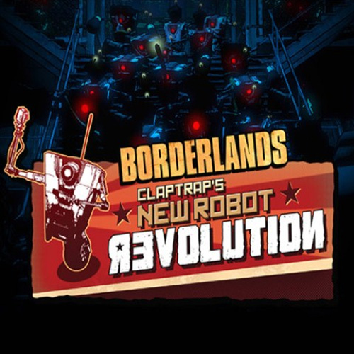 Borderlands Claptraps New Robot Revolution Key Kaufen Preisvergleich