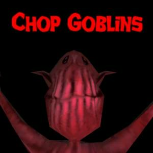 Chop Goblins Switch