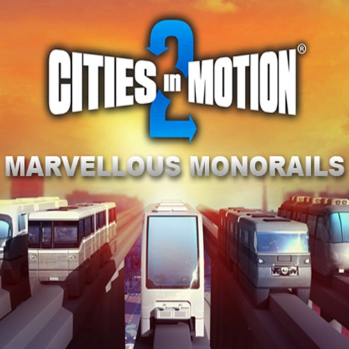 Cities In Motion 2 Marvellous Monorails Pc