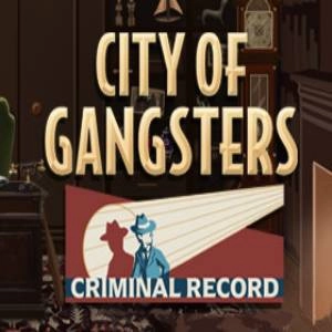 City of Gangsters Criminal Record Pc