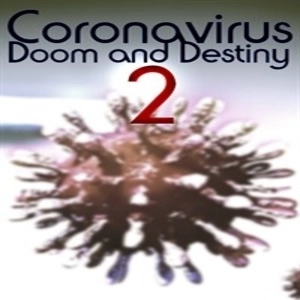 Coronavirus Doom and Destiny 2 Pc