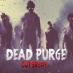 Dead Purge Outbreak Pc