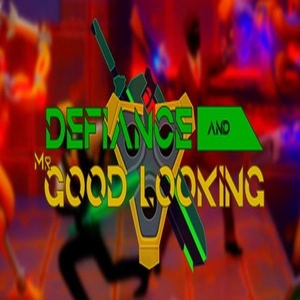 Defiance & Mr Good Looking