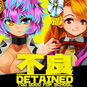 Detained Too Good for School Switch