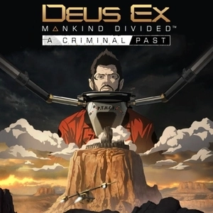 Deus Ex Mankind Divided A Criminal Past